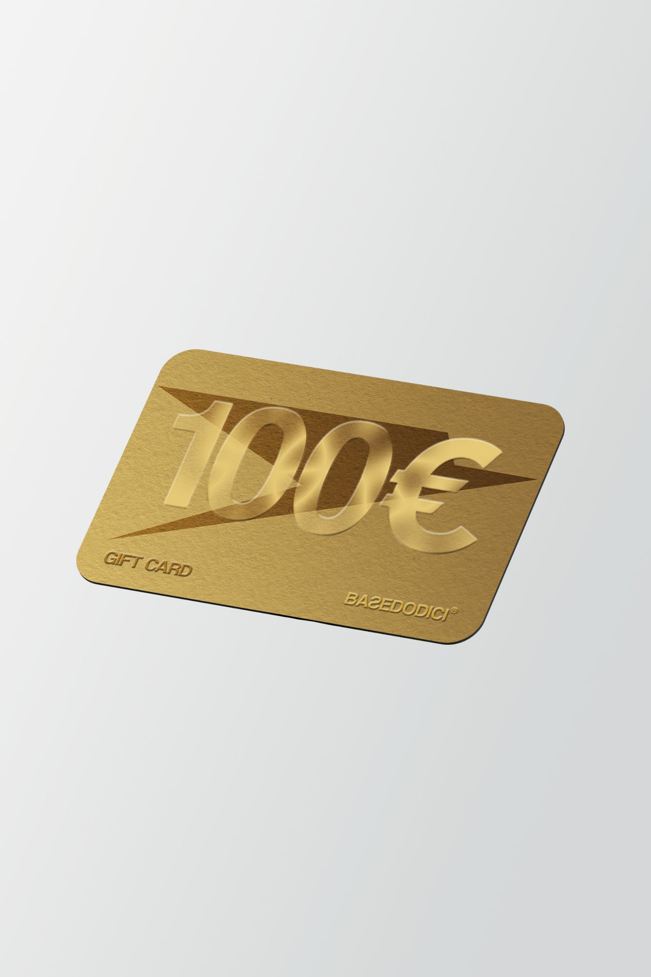 BASEDODICI® Gift Card 100€