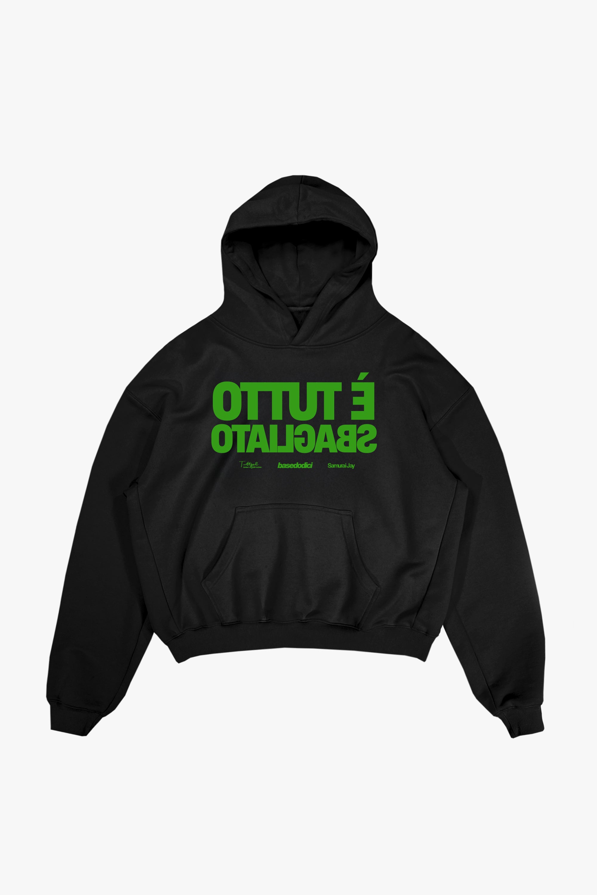 Hoodie "SAMURAIJAYxBASEDODICI" TuttoSbagliato Black/Green