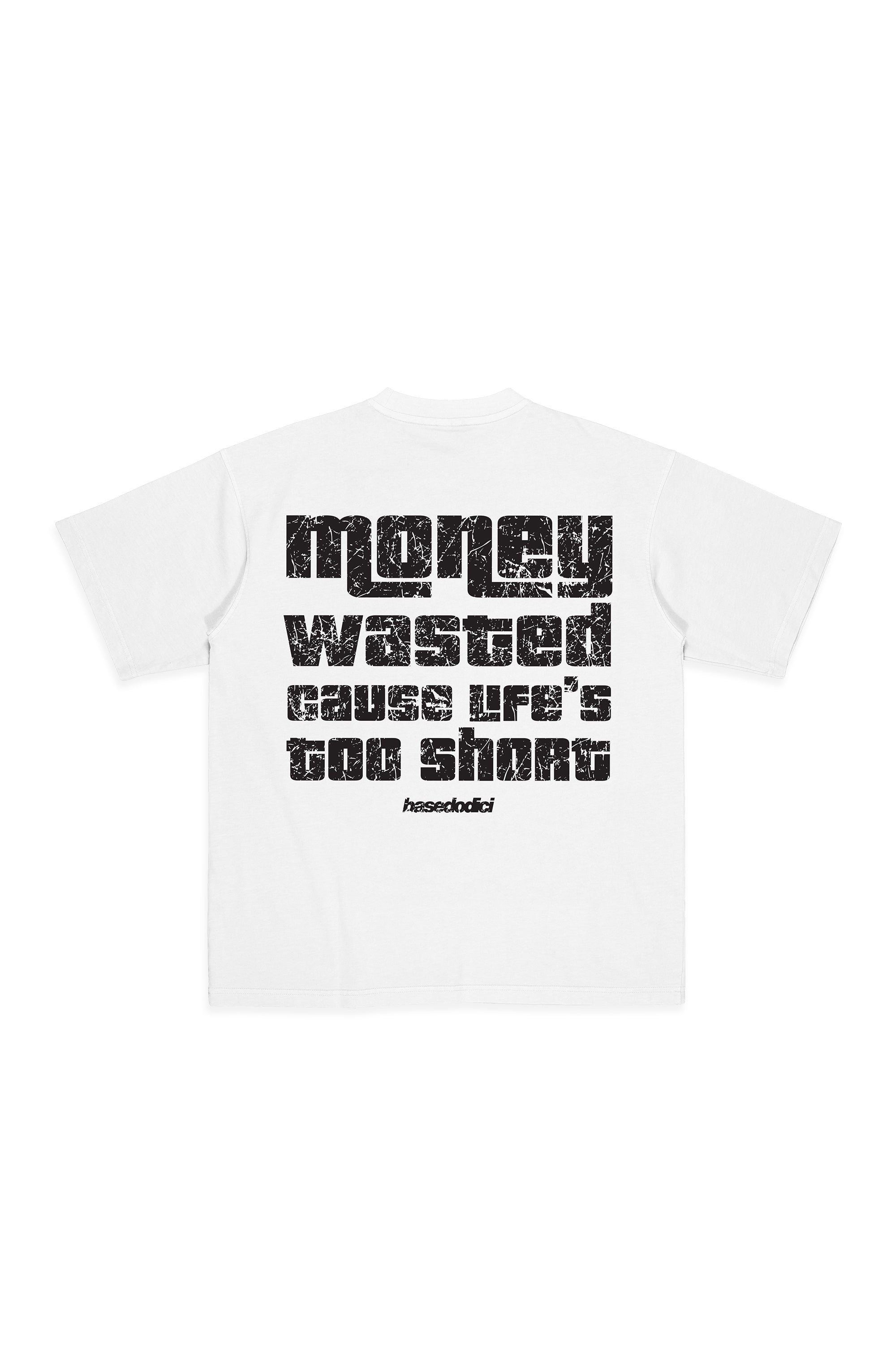T-Shirt “LIVE FAST” Money Wasted White