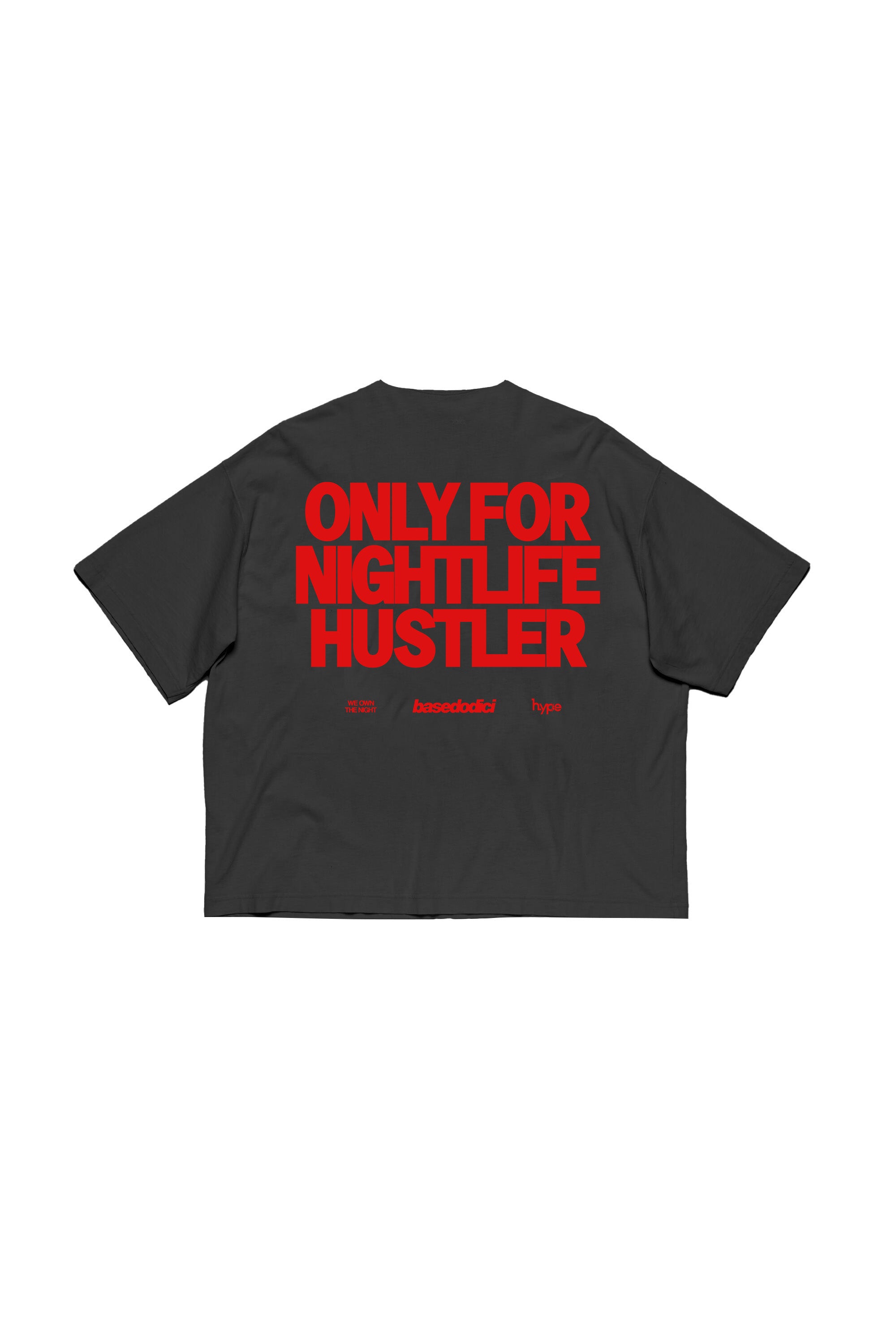 “BASEDODICIxHYPE” Nightlife Black T-Shirt