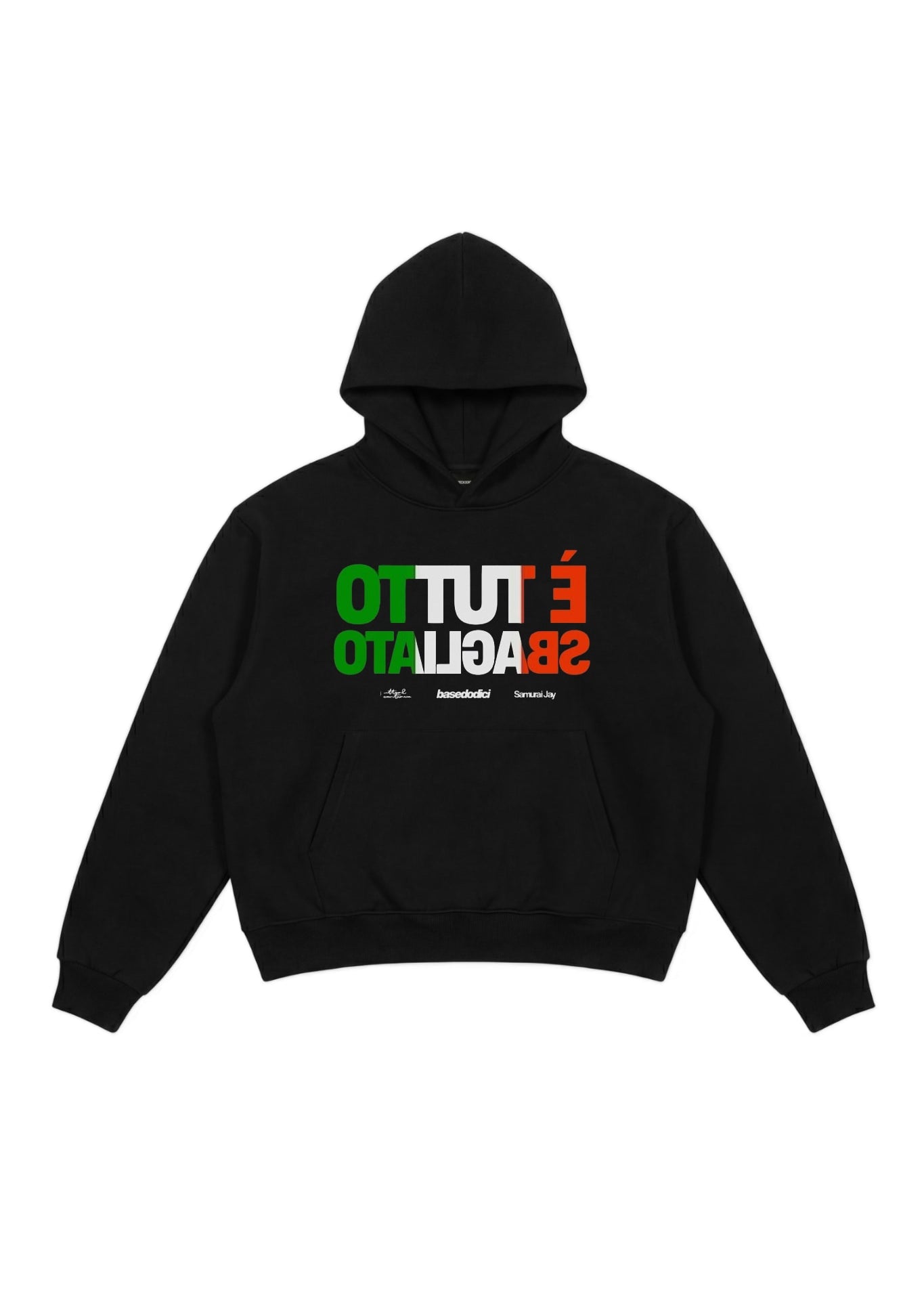 Hoodie_SAMURAIJAYxBASEDODICI_TuttoSbagliatoBlack_ITAFRONT.jpg
