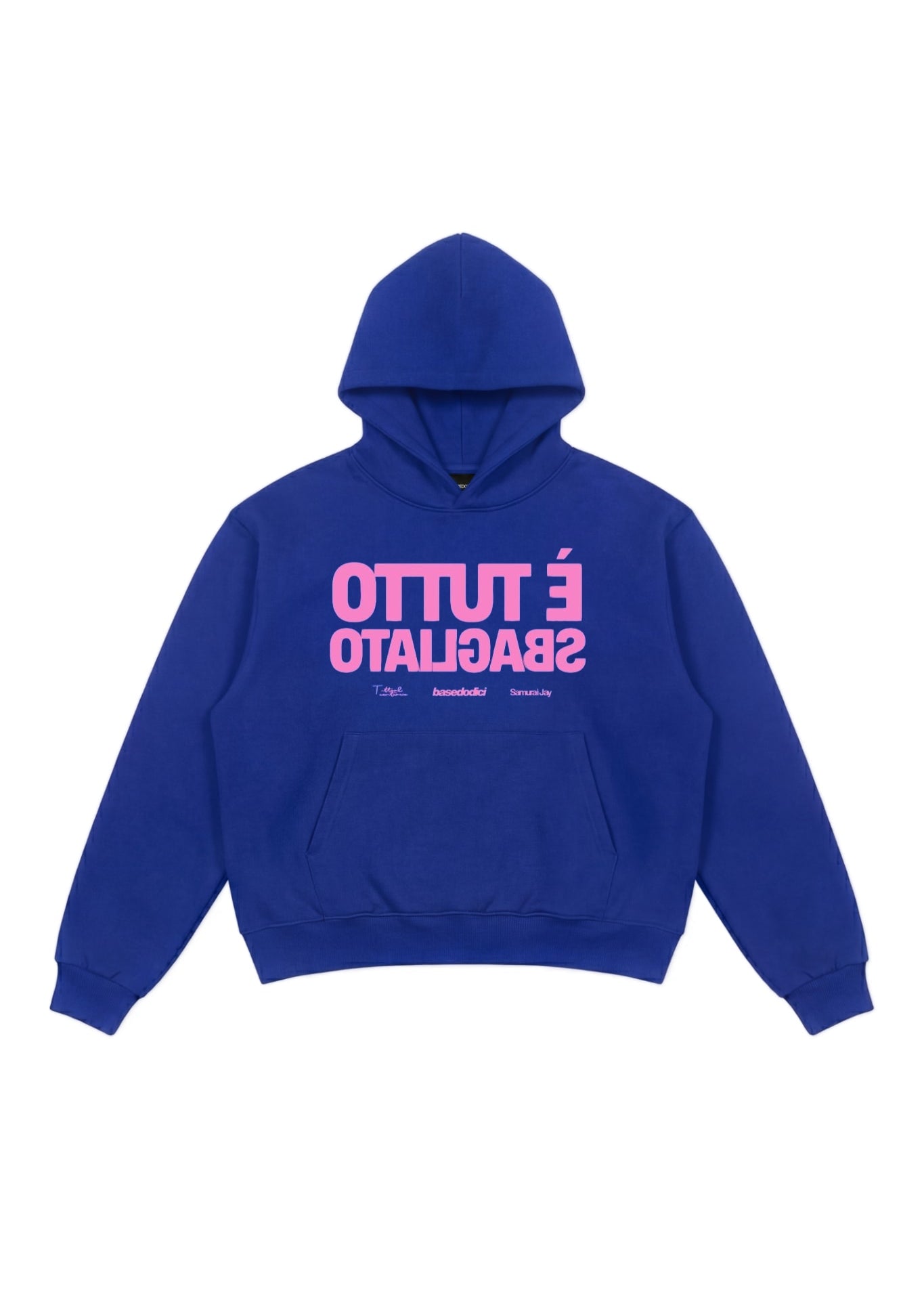 Hoodie_SAMURAIJAYxBASEDODICI_TuttoSbagliatoBlue_Pinkfront.jpg