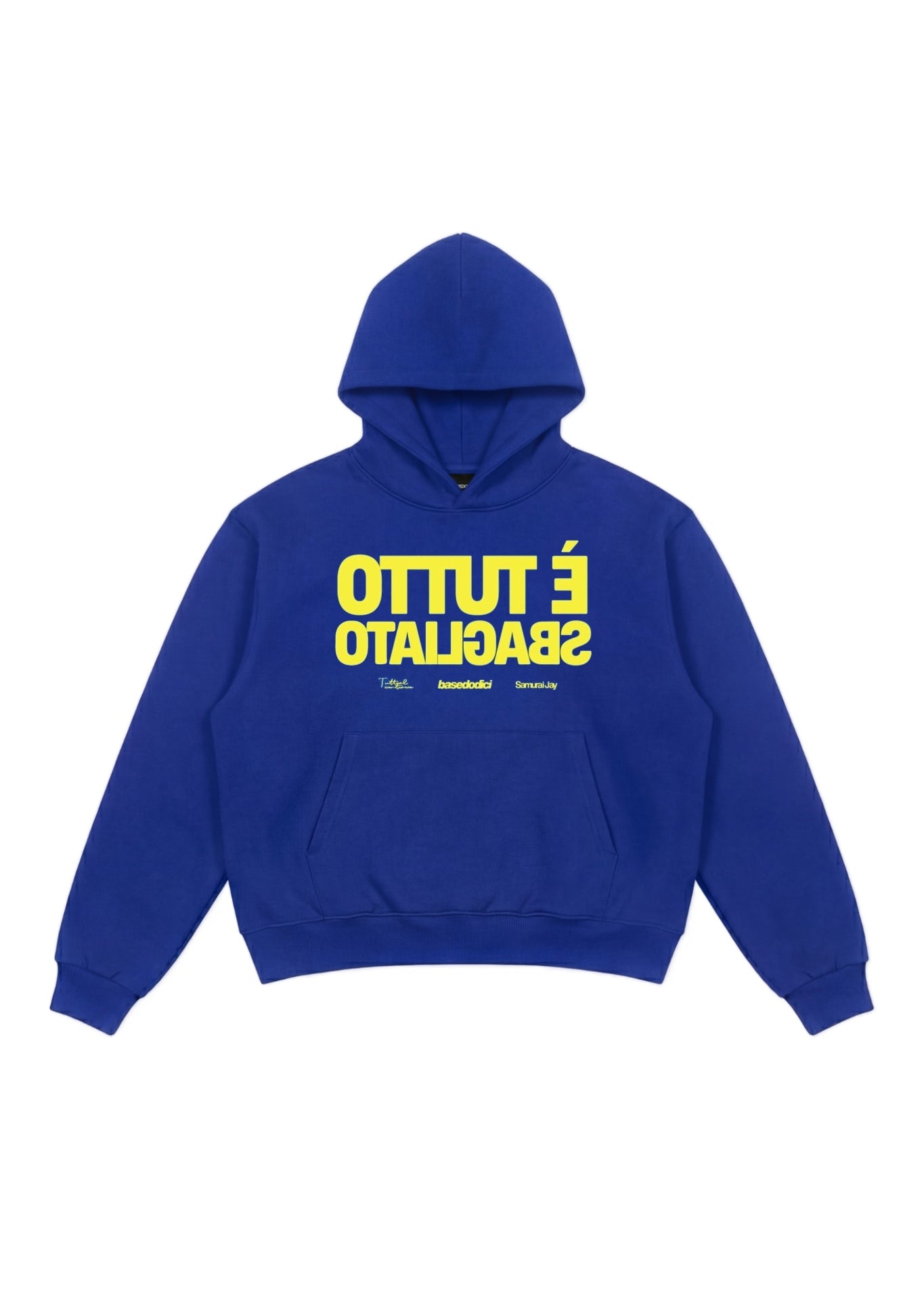 Hoodie_SAMURAIJAYxBASEDODICI_TuttoSbagliatoBlue_YellowFRONT.jpg