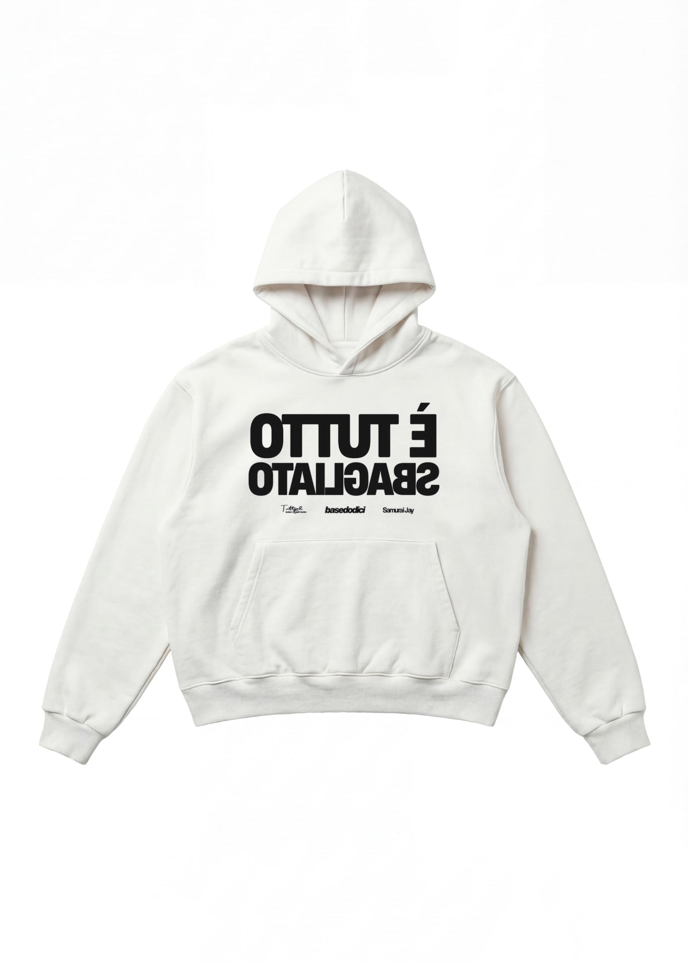 Hoodie_SAMURAIJAYxBASEDODICI_TuttoSbagliatoWhite_Blackfront.jpg