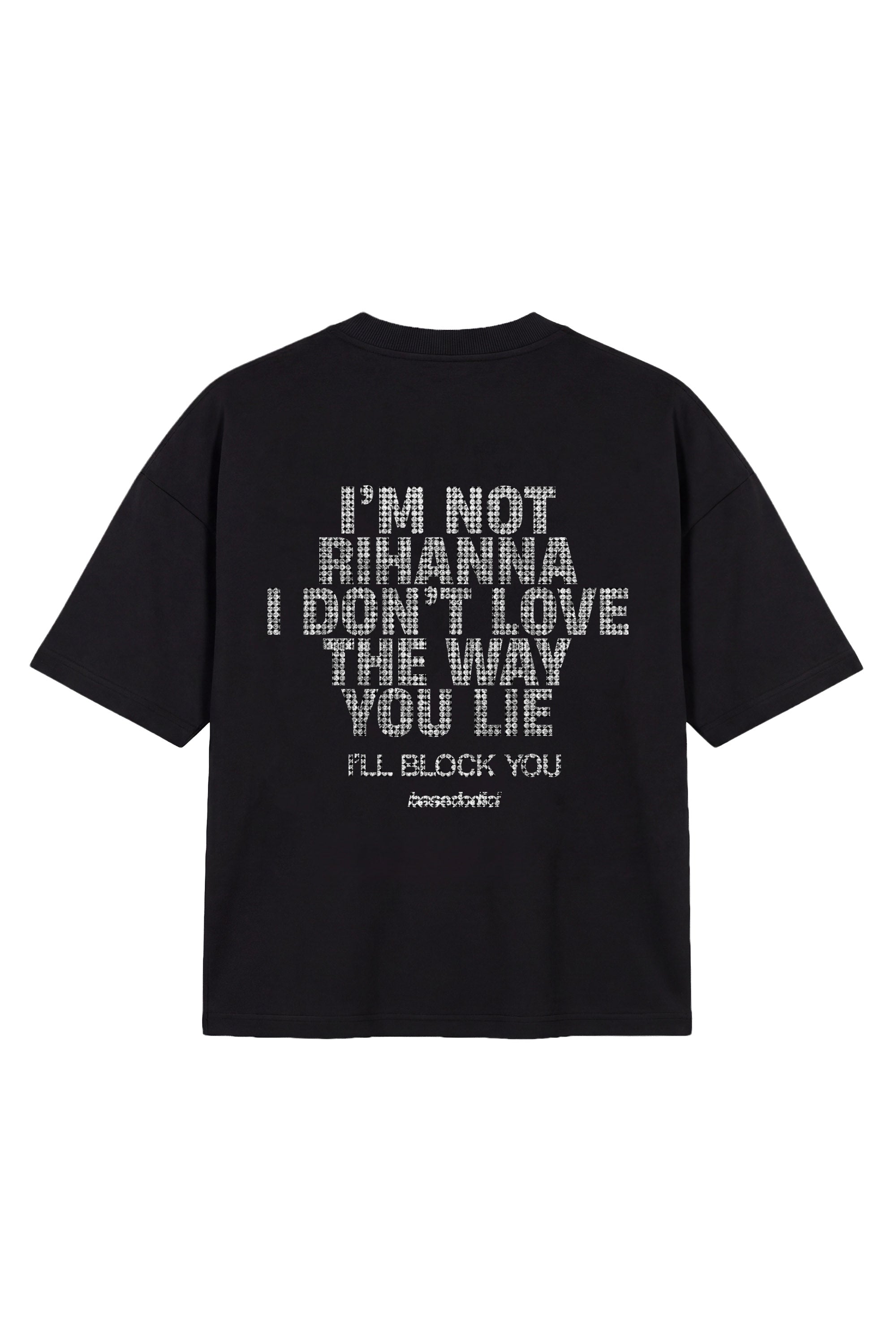 T-Shirt "COPY&PASTE" Rihanna Black/Grillz