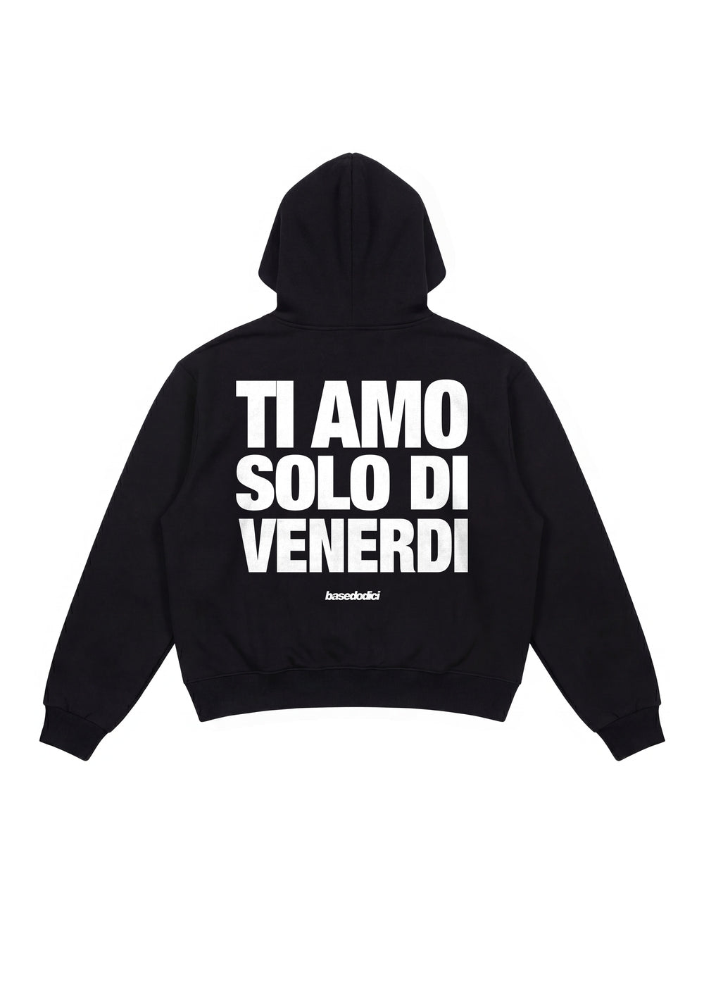 MOCKUP_HoodieVIRALEDITTiAmoVenerdiBlack-White.jpg