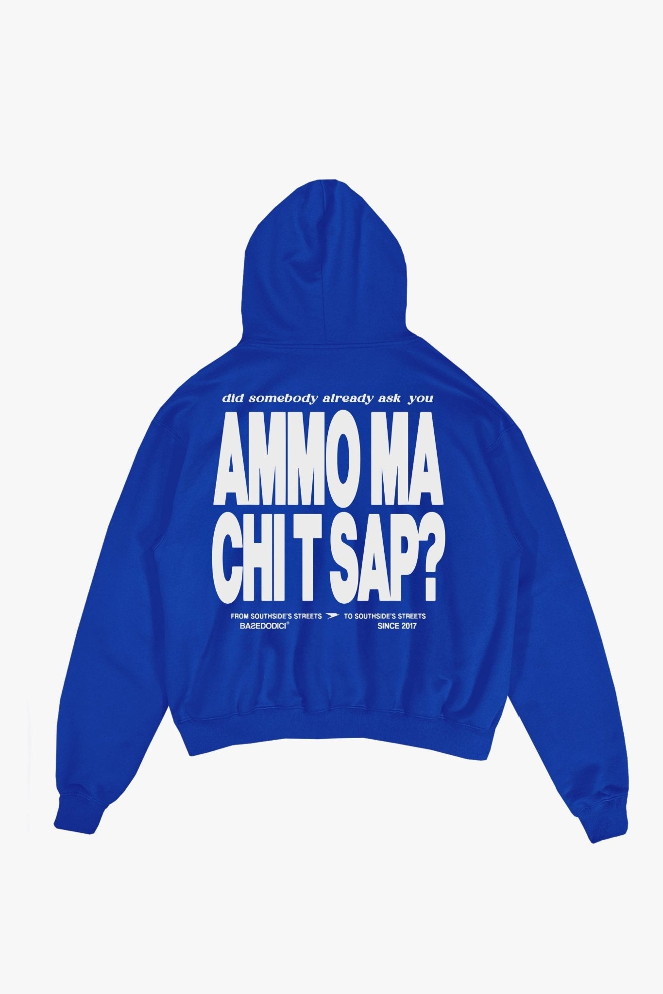 Hoodie "AMMO" CHI'T'SAP Blue Royal - BASEDODICI®
