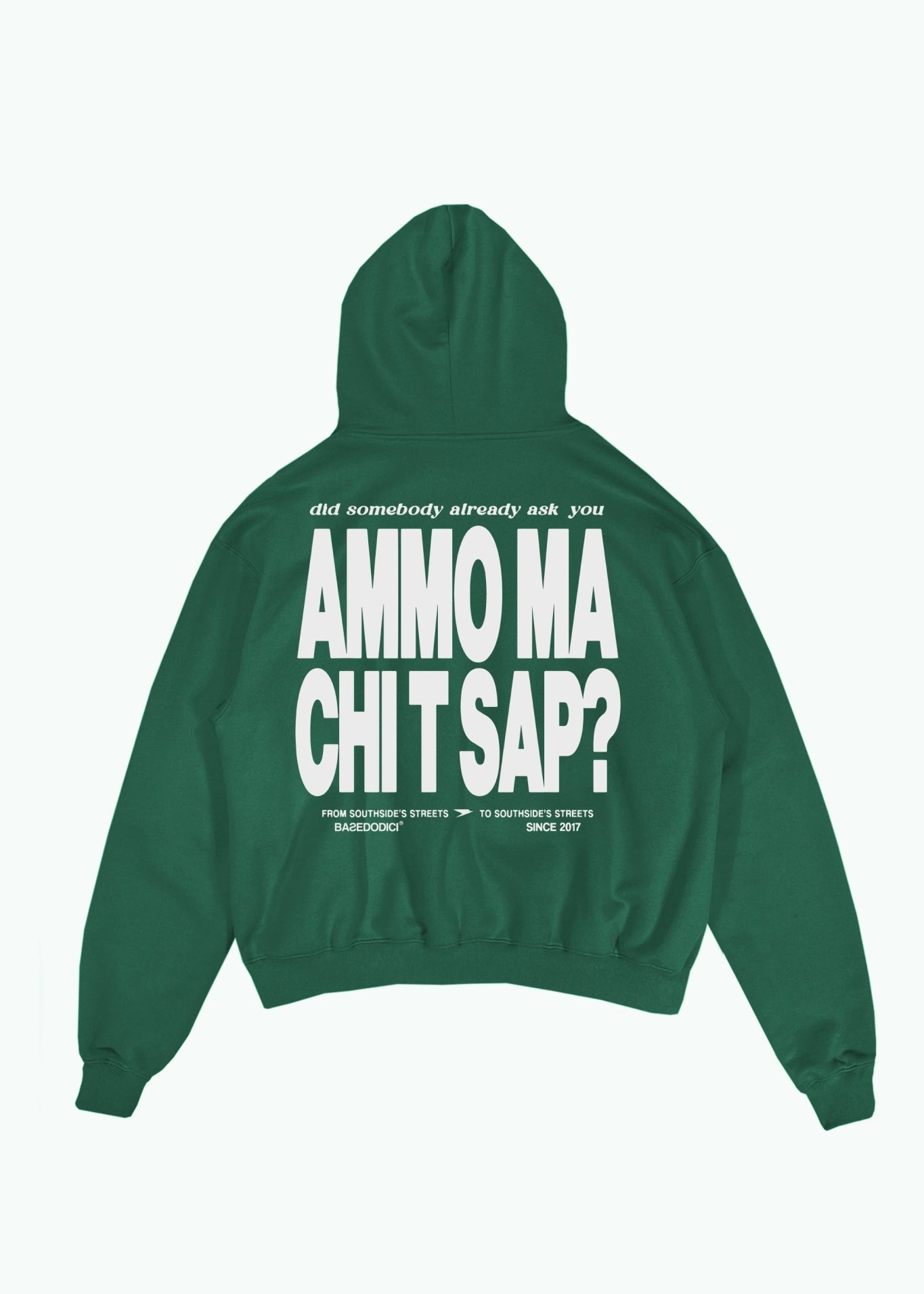 Hoodie "AMMO" CHI'T'SAP Green - BASEDODICI®