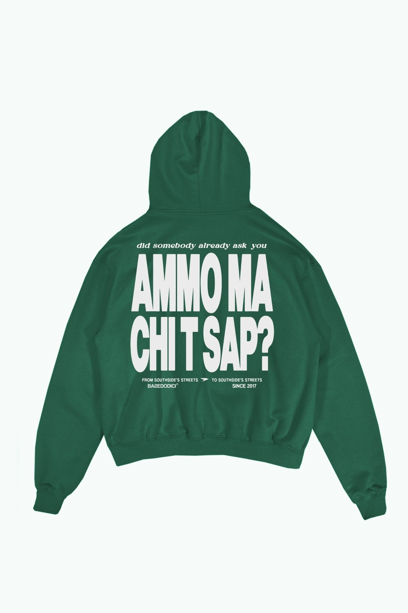 Hoodie "AMMO" CHI'T'SAP Green - BASEDODICI®