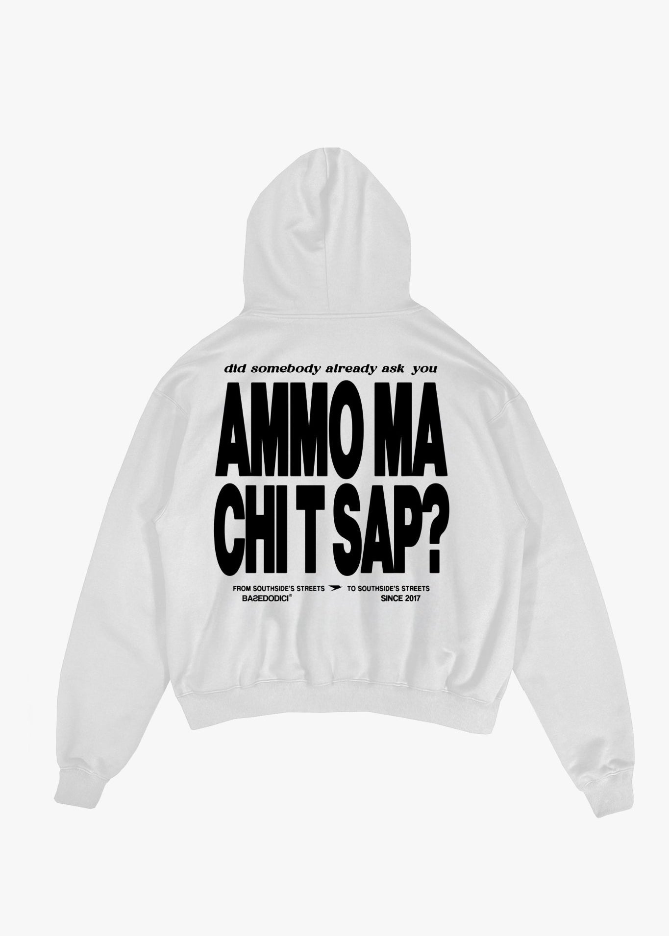 Hoodie "AMMO" CHI'T'SAP White - BASEDODICI®