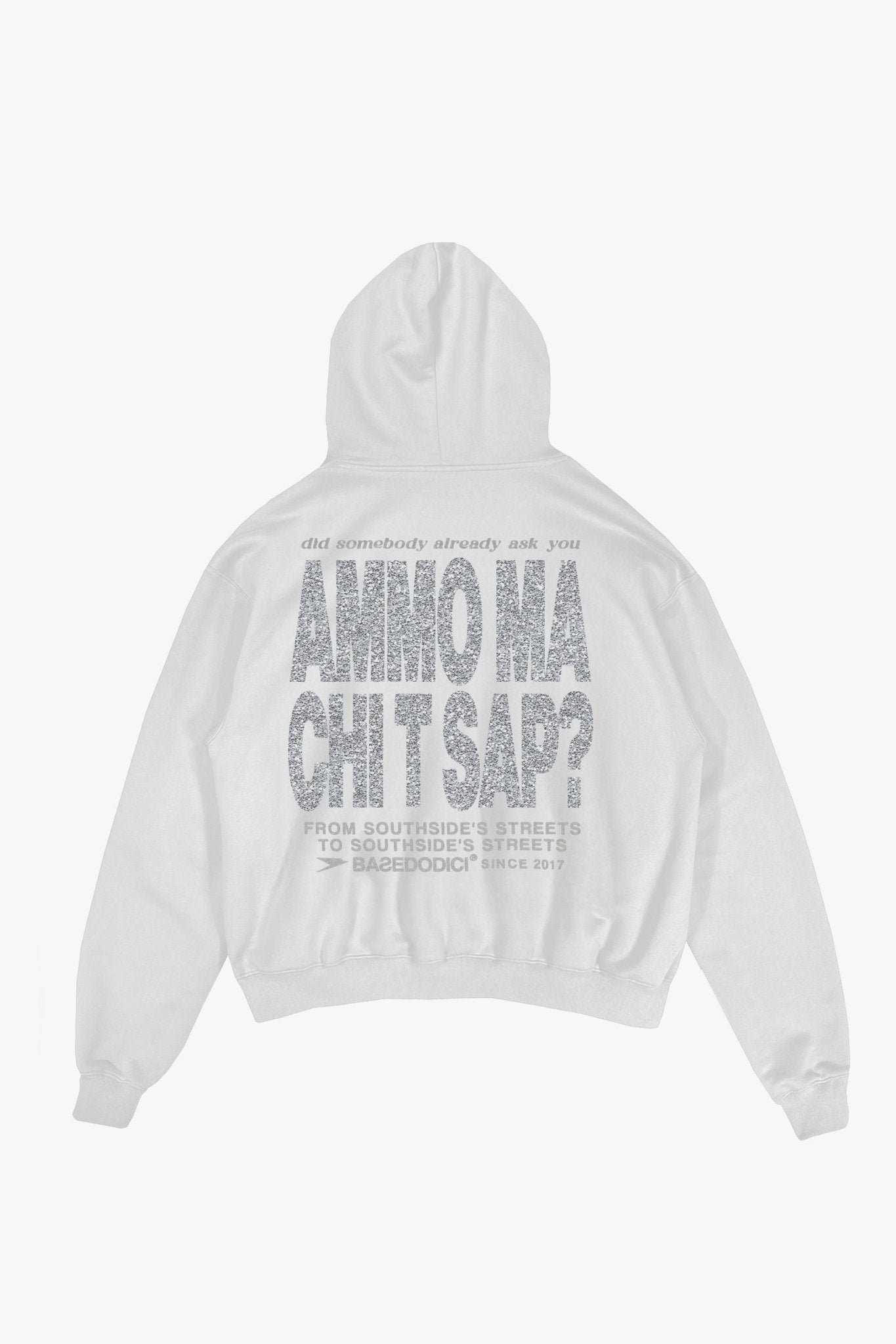 Hoodie "AMMO" CHI'T'SAP White/Glitter - BASEDODICI®