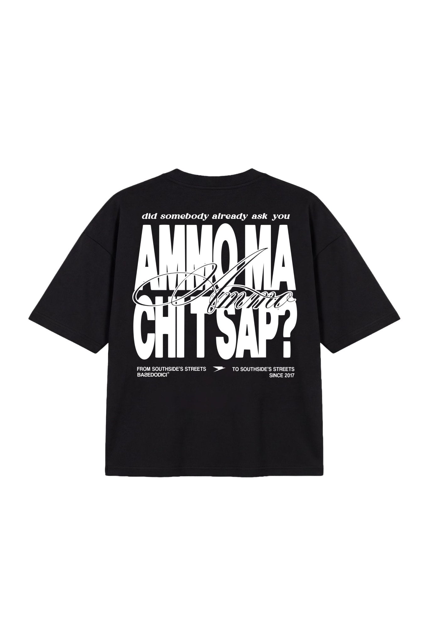 T-Shirt "AMMO" CHI'T'SAP Black/BasicScript - BASEDODICI®