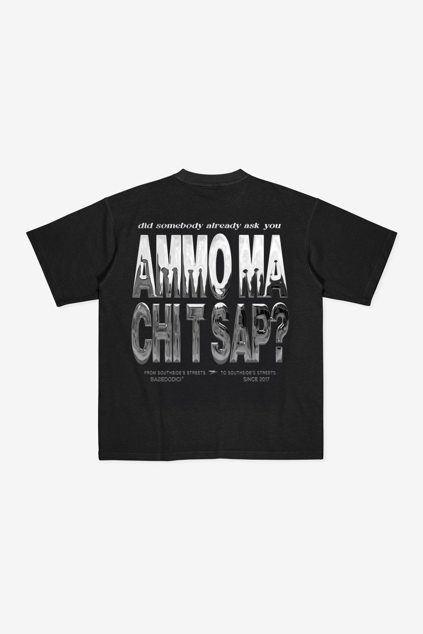 T-Shirt "AMMO" CHI'T'SAP Black/Chrome - BASEDODICI®