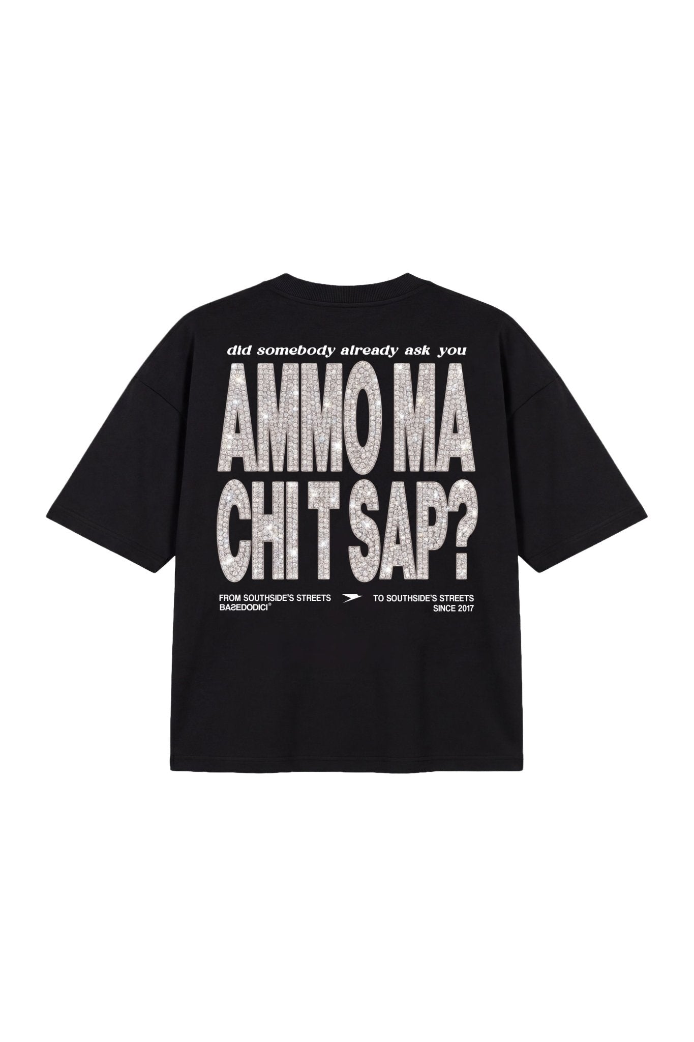 T-Shirt "AMMO" CHI'T'SAP Black/Grillz - BASEDODICI®