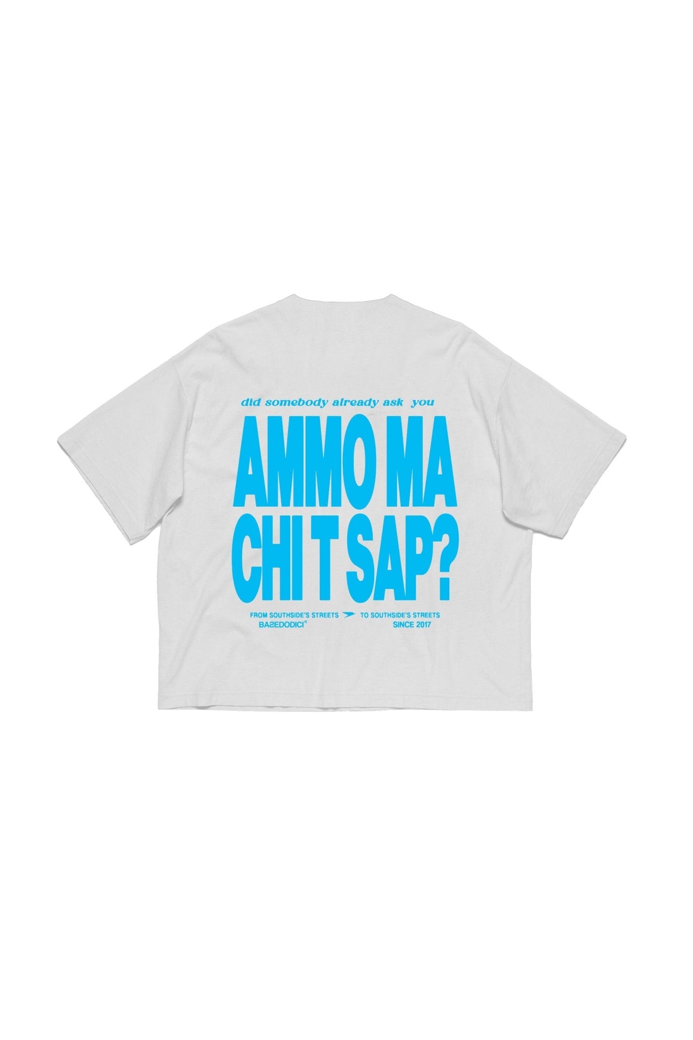 T-Shirt "AMMO" CHI'T'SAP White/Azure - BASEDODICI®