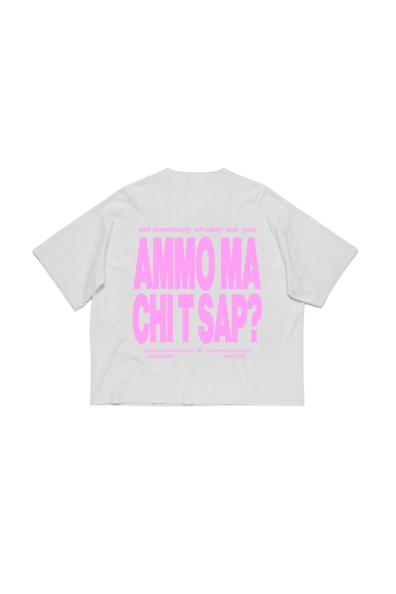 T-Shirt "AMMO" CHI'T'SAP White/Pink - BASEDODICI®