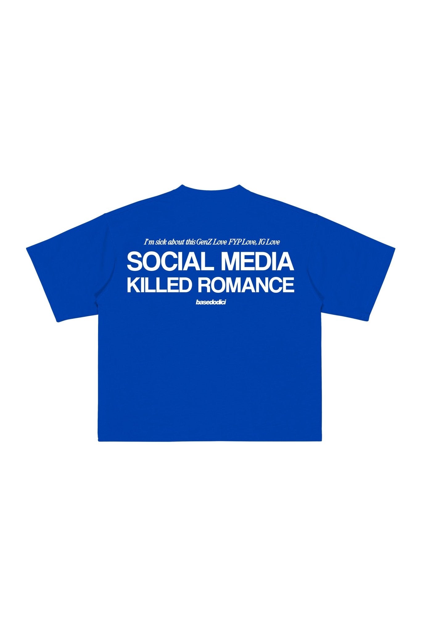T-Shirt "KILLED ROMANCE" Blue - BASEDODICI®