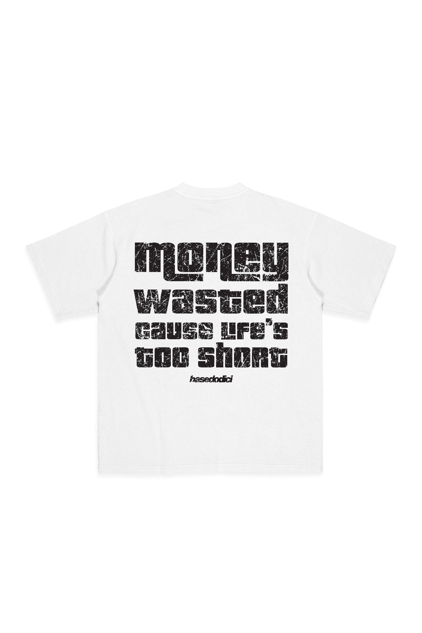 T-Shirt “LIVE FAST” Money Wasted White - BASEDODICI®