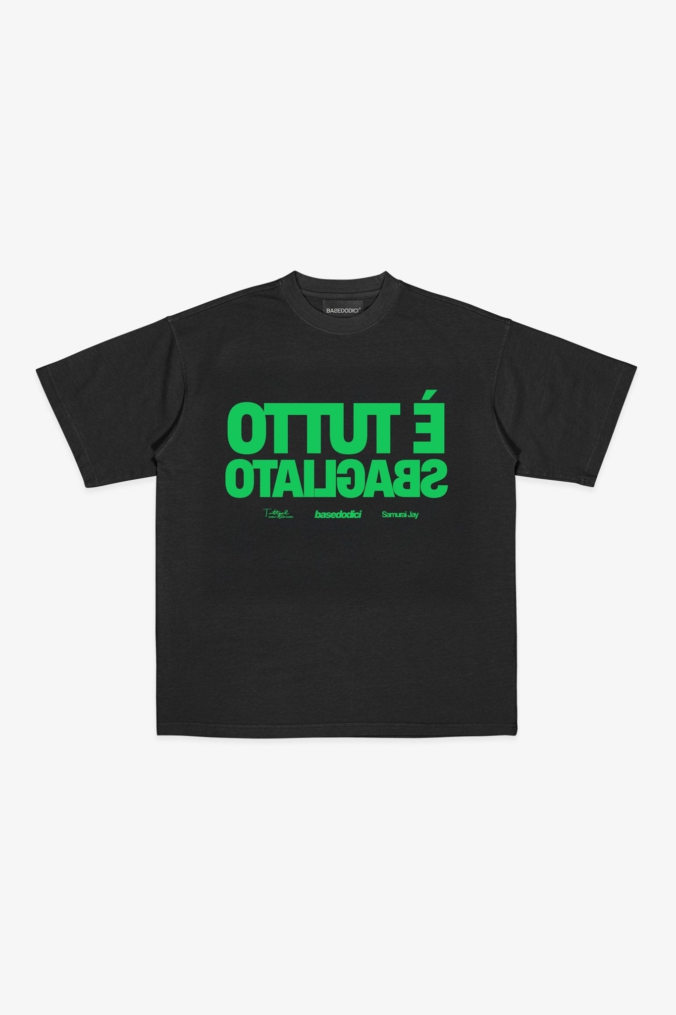 T-Shirt "SAMURAIJAYxBASEDODICI" TuttoSbagliato Black/Green - BASEDODICI®