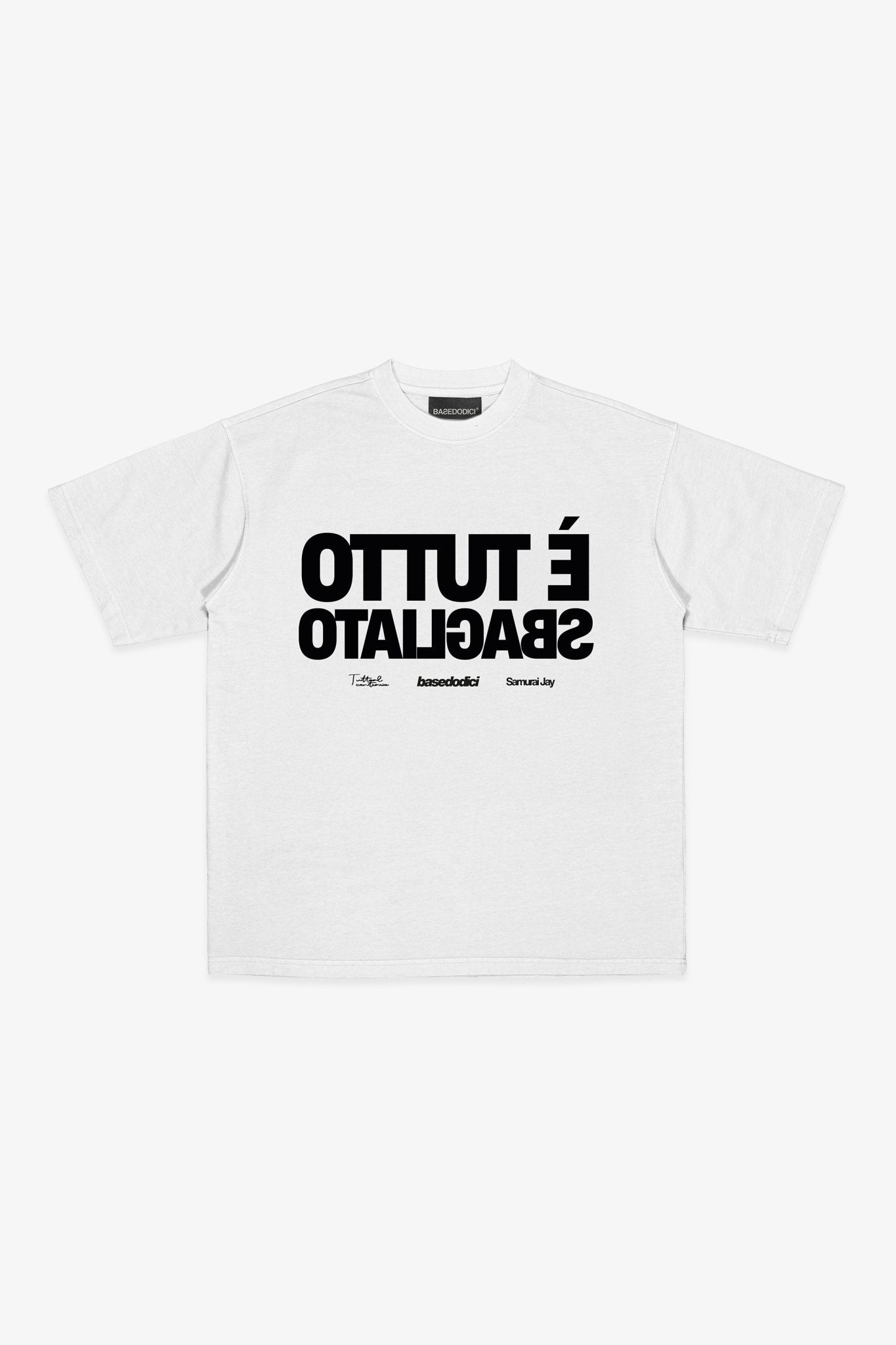 T-Shirt "SAMURAIJAYxBASEDODICI" TuttoSbagliato White - BASEDODICI®